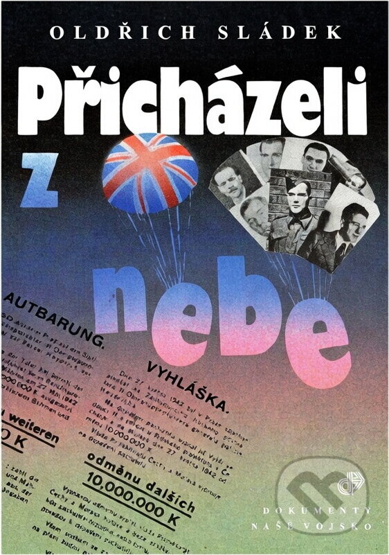 Kniha: Přicházeli z nebe (Oldřich Sládek). Naše vojsko, 1993 Kniha: Přicházeli z nebe (Oldřich Sládek). Naše vojsko, 1993