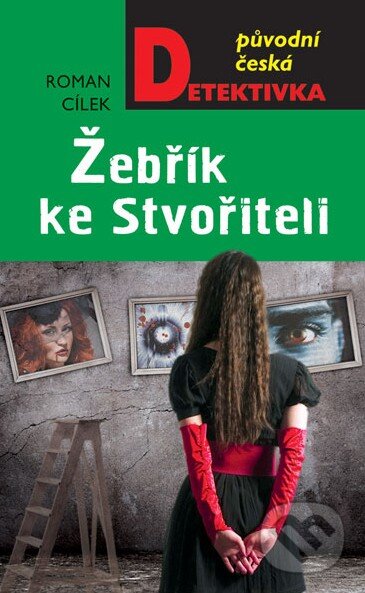 Kniha: Žebřík ke stvořiteli (Roman Cílek). Moba, 2015 Kniha: Žebřík ke stvořiteli (Roman Cílek). Moba, 2015