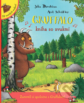 Kniha: Gruffalo - kniha so zvukmi (Svojtka&Co.). Svojtka&Co., 2015 Kniha: Gruffalo - kniha so zvukmi (Svojtka&Co.). Svojtka&Co., 2015