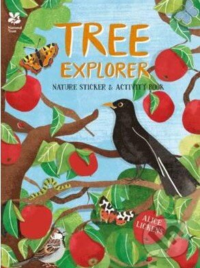 Kniha: Tree Explorer (Alice Lickens). Pavilion, 2015 Kniha: Tree Explorer (Alice Lickens). Pavilion, 2015