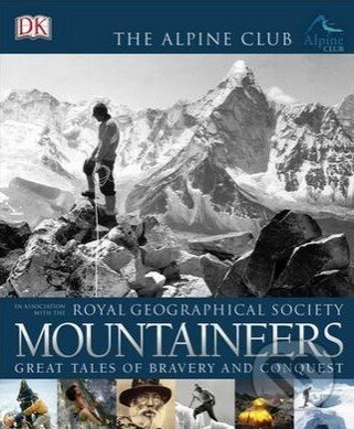 Kniha: Mountaineers (Dorling Kindersley). Dorling Kindersley, 2015 Kniha: Mountaineers (Dorling Kindersley). Dorling Kindersley, 2015