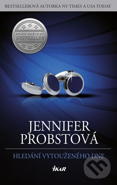 Kniha: Hledání vytouženého dne (Jennifer Probst). Ikar CZ, 2015 Kniha: Hledání vytouženého dne (Jennifer Probst). Ikar CZ, 2015