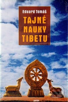 Kniha: Tajné nauky Tibetu (Eduard Tomáš). Avatar, 2015 Kniha: Tajné nauky Tibetu (Eduard Tomáš). Avatar, 2015