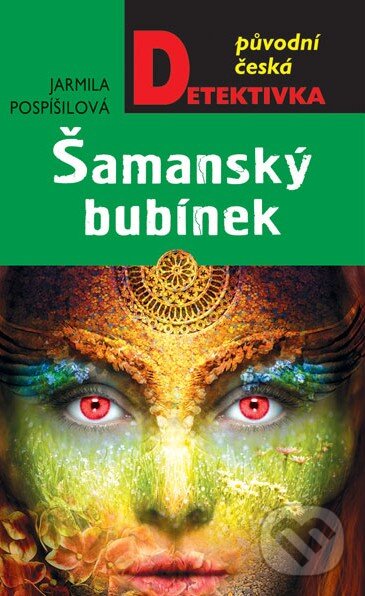 Kniha: Šamanský bubínek (Jarmila Pospíšilová). Moba, 2015 Kniha: Šamanský bubínek (Jarmila Pospíšilová). Moba, 2015