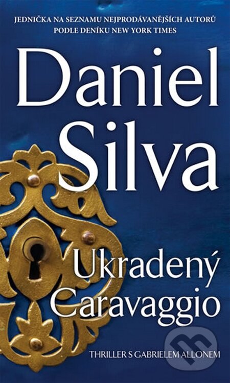 Kniha: Ukradený Caravaggio (Daniel Silva). HarperCollins, 2015 Kniha: Ukradený Caravaggio (Daniel Silva). HarperCollins, 2015