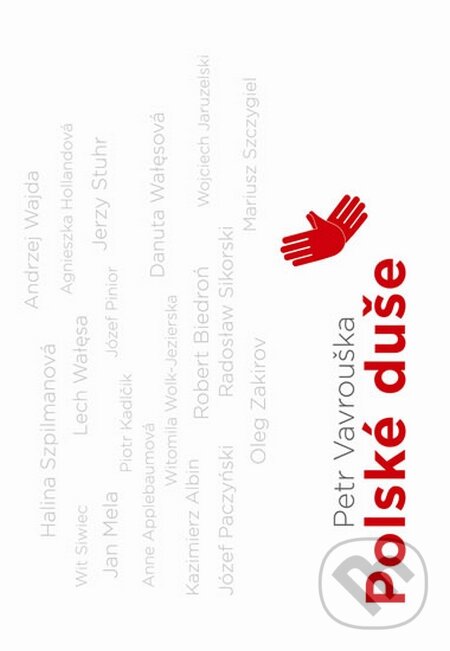 Kniha: Polské duše (Petr Vavrouška). Radioservis, 2015 Kniha: Polské duše (Petr Vavrouška). Radioservis, 2015