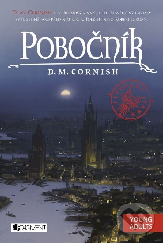 Kniha: Tetování krví 3: Pobočník (D.M. Cornish). Nakladatelství Fragment, 2015 Kniha: Tetování krví 3: Pobočník (D.M. Cornish). Nakladatelství Fragment, 2015