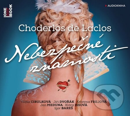 Audiokniha: Nebezpečné známosti (Choderlos de Laclos). OneHotBook, 2014 Audiokniha: Nebezpečné známosti (Choderlos de Laclos). OneHotBook, 2014