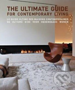 Kniha: The Ultimate Guide For Contemporary Living (Wim Pauwels). Beta-Plus, 2015 Kniha: The Ultimate Guide For Contemporary Living (Wim Pauwels). Beta-Plus, 2015
