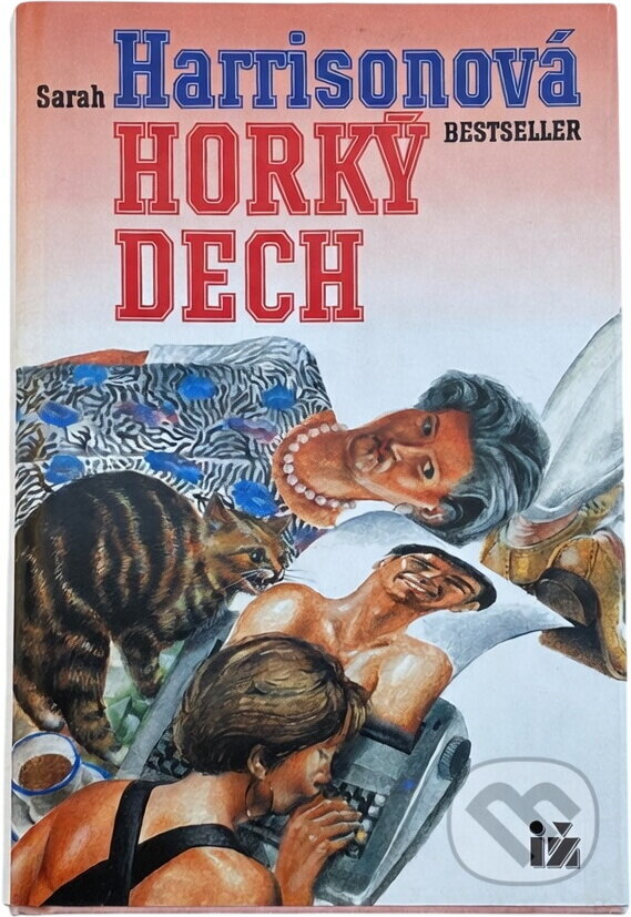 Kniha: Horký dech (Sarah Harrison). Ivo Železný, 1995 Kniha: Horký dech (Sarah Harrison). Ivo Železný, 1995