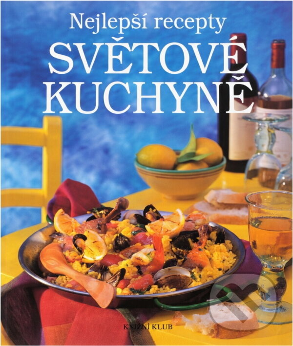 Kniha: Nejlepší recepty světové kuchyně (). , 1998 Kniha: Nejlepší recepty světové kuchyně (). , 1998