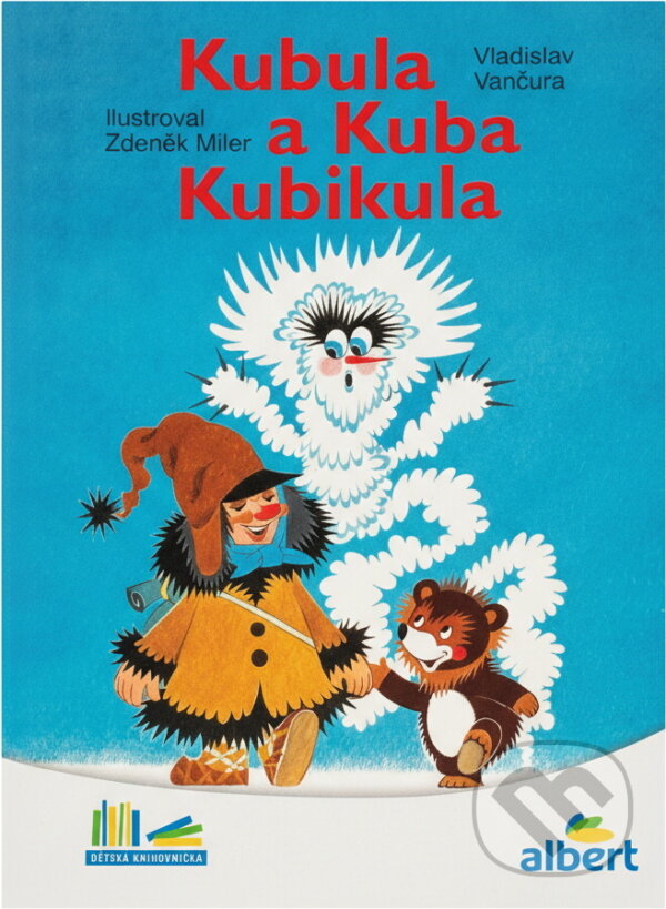 Kniha: Kubula a Kuba Kubikula (Vladislav Vančura). , 2017 Kniha: Kubula a Kuba Kubikula (Vladislav Vančura). , 2017