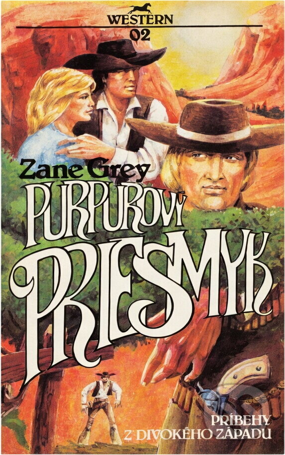Kniha: Purpurový priesmyk (Zane Grey). , 1991 Kniha: Purpurový priesmyk (Zane Grey). , 1991