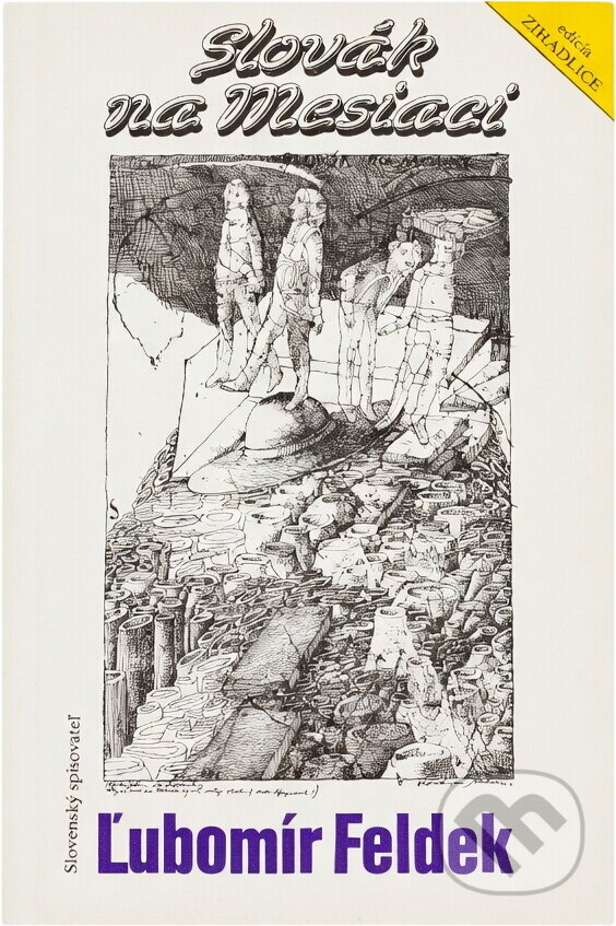 Kniha: Slovák na Mesiaci (Ľubomír Feldek). , 1986 Kniha: Slovák na Mesiaci (Ľubomír Feldek). , 1986