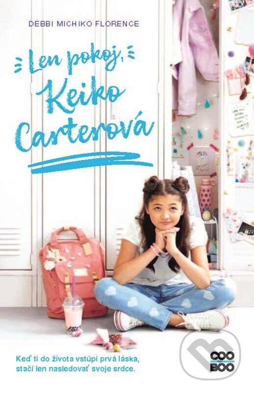 Kniha: Len pokoj, Keiko Carterová (Debbi Michiko Florence). CooBoo SK, 2023 Kniha: Len pokoj, Keiko Carterová (Debbi Michiko Florence). CooBoo SK, 2023