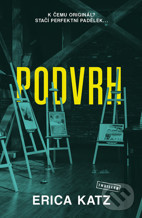 E-kniha: Podvrh (Erica Katz). Vendeta, 2023 E-kniha: Podvrh (Erica Katz). Vendeta, 2023