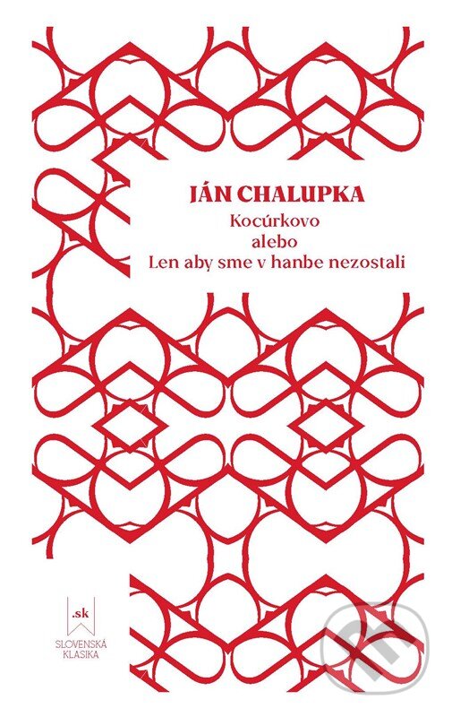 Kniha: Kocúrkovo alebo Len aby sme v hanbe nezostali (Ján Chalupka). Lindeni, 2023 Kniha: Kocúrkovo alebo Len aby sme v hanbe nezostali (Ján Chalupka). Lindeni, 2023