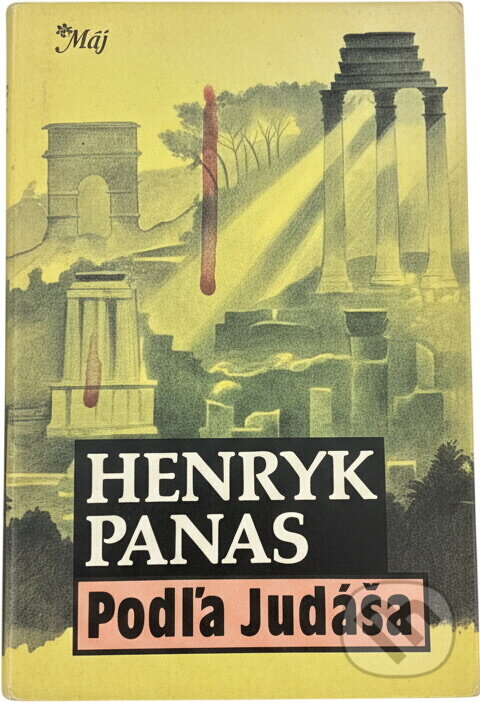 Kniha: Podľa Judáša (Henryk Panas). Smena, 1990 Kniha: Podľa Judáša (Henryk Panas). Smena, 1990