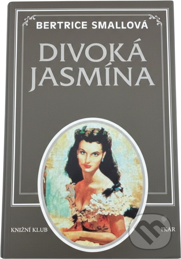 Kniha: Divoká Jasmína (Bertrice Small). , 1997 Kniha: Divoká Jasmína (Bertrice Small). , 1997