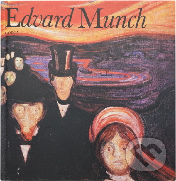 Kniha: Edvard Munch (Petr Wittlich). Odeon, 1985 Kniha: Edvard Munch (Petr Wittlich). Odeon, 1985