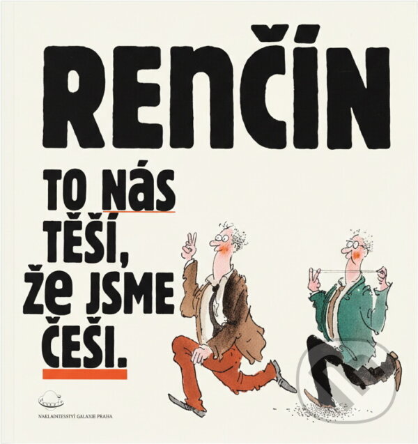 Kniha: To nás těší, že jsme Češi (Vladimír Renčín). Galaxie, 1991 Kniha: To nás těší, že jsme Češi (Vladimír Renčín). Galaxie, 1991