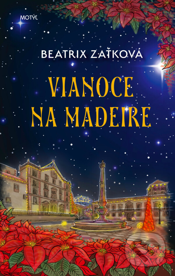 Kniha: Vianoce na Madeire (Beatrix Zaťková). Motýľ, 2023 Kniha: Vianoce na Madeire (Beatrix Zaťková). Motýľ, 2023