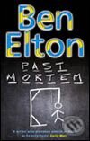Kniha: Past Mortem (Ben Elton). Transworld, 2005 Kniha: Past Mortem (Ben Elton). Transworld, 2005