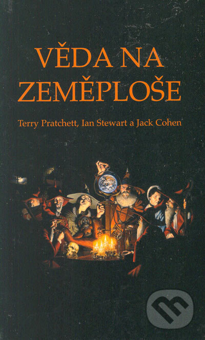 Kniha: Věda na Zeměploše (Ian Stewart, Jack Cohen a Terry Pratchett). Talpress, 2005 Kniha: Věda na Zeměploše (Ian Stewart, Jack Cohen a Terry Pratchett). Talpress, 2005