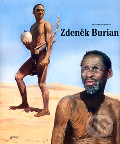 Kniha: Zdeněk Burian (Vladimír Prokop). Gallery Kniha: Zdeněk Burian (Vladimír Prokop). Gallery