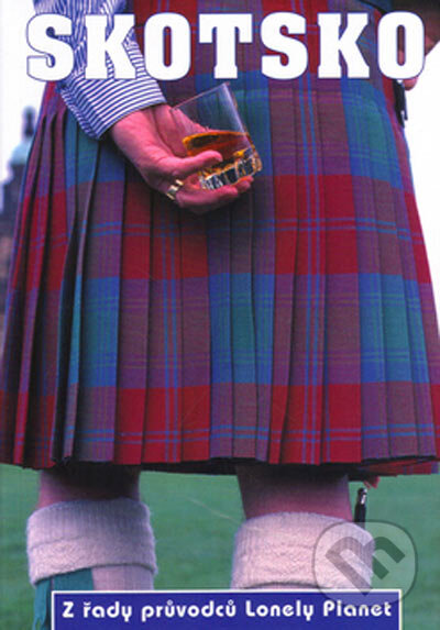 Kniha: Skotsko (Alan Murphy a Niel Wilson). Svojtka&Co., 2005 Kniha: Skotsko (Alan Murphy a Niel Wilson). Svojtka&Co., 2005