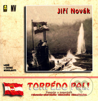 Kniha: Torpédo PAL (Jiří Novák). Naše vojsko CZ, 2001 Kniha: Torpédo PAL (Jiří Novák). Naše vojsko CZ, 2001