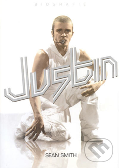 Kniha: Justin (Sean Smith). BB/art, 2005 Kniha: Justin (Sean Smith). BB/art, 2005