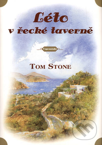 Kniha: Léto v řecké taverně (Tom Stone). BB/art, 2005 Kniha: Léto v řecké taverně (Tom Stone). BB/art, 2005