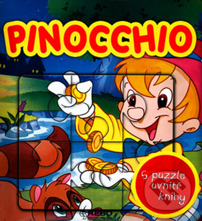 Kniha: Pinocchio - 5 puzzle uvnitř knihy (Rebo). Rebo, 2005 Kniha: Pinocchio - 5 puzzle uvnitř knihy (Rebo). Rebo, 2005