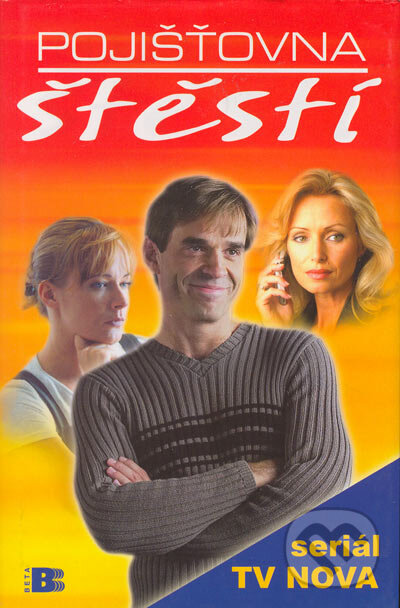 Kniha: Pojišťovna štěstí (BETA - Dobrovský). BETA - Dobrovský, 2004 Kniha: Pojišťovna štěstí (BETA - Dobrovský). BETA - Dobrovský, 2004