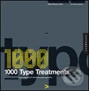 Kniha: 1000 Type Treatments (Rockport). Rockport, 2005 Kniha: 1000 Type Treatments (Rockport). Rockport, 2005