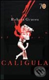 Kniha: Caligula (Robert Graves). Penguin Books, 2005 Kniha: Caligula (Robert Graves). Penguin Books, 2005