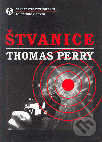 Kniha: Štvanice (Thomas Perry). Doplněk, 2003 Kniha: Štvanice (Thomas Perry). Doplněk, 2003