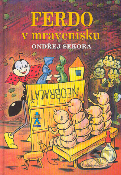 Kniha: Ferdo v mravenisku (Ondřej Sekora). Buvik, 2003 Kniha: Ferdo v mravenisku (Ondřej Sekora). Buvik, 2003