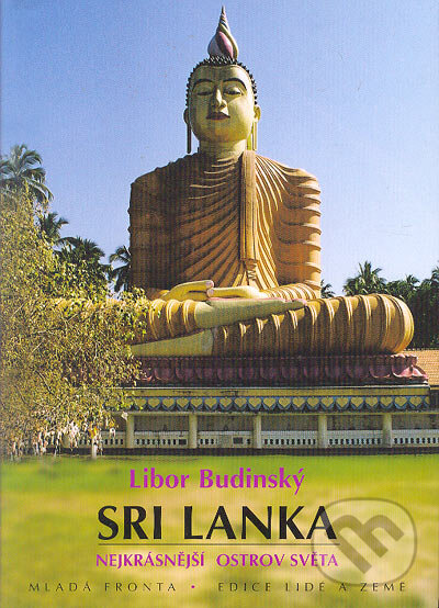 Kniha: Srí Lanka (Libor Budinský). Mladá fronta, 2005 Kniha: Srí Lanka (Libor Budinský). Mladá fronta, 2005