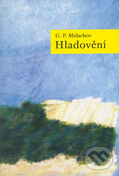 Kniha: Hladovění (G.P. Malachov). Stratos, 2002 Kniha: Hladovění (G.P. Malachov). Stratos, 2002