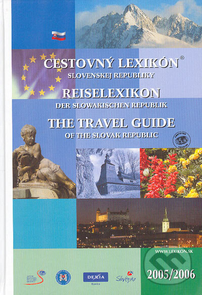 Kniha: Cestovný lexikón Slovenskej republiky 2005/2006 (Autorský kolektiv). Astor Slovakia, 2005 Kniha: Cestovný lexikón Slovenskej republiky 2005/2006 (Autorský kolektiv). Astor Slovakia, 2005