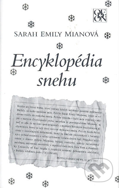 Kniha: Encyklopédia snehu (Sarah Emily Mianová). Odeon, 2005 Kniha: Encyklopédia snehu (Sarah Emily Mianová). Odeon, 2005
