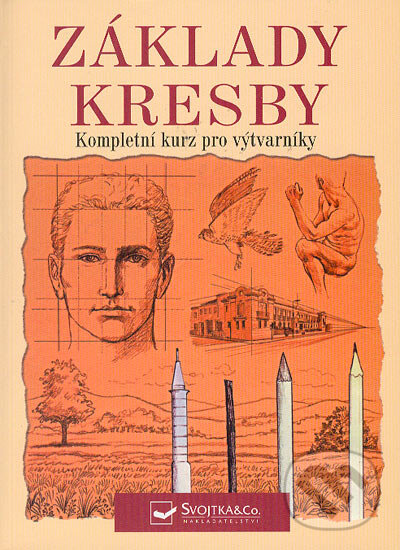 Kniha: Základy kresby - Kompletní kurz pro výtvarníky (Svojtka&Co.). Svojtka&Co., 2005 Kniha: Základy kresby - Kompletní kurz pro výtvarníky (Svojtka&Co.). Svojtka&Co., 2005