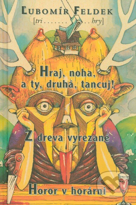Kniha: Tri hry (Ľubomír Feldek). EX TEMPORE, 2003 Kniha: Tri hry (Ľubomír Feldek). EX TEMPORE, 2003
