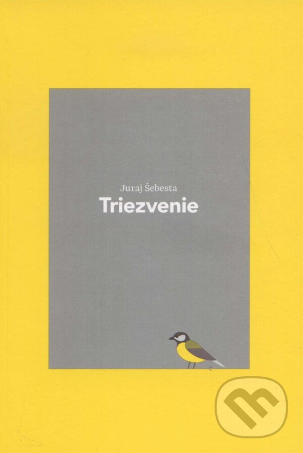 Kniha: Triezvenie (Juraj Šebesta). Citadella, 2015 Kniha: Triezvenie (Juraj Šebesta). Citadella, 2015