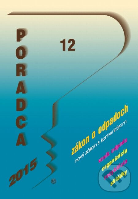 Kniha: Poradca 12/2015 (Poradca s.r.o.). Poradca s.r.o., 2015 Kniha: Poradca 12/2015 (Poradca s.r.o.). Poradca s.r.o., 2015