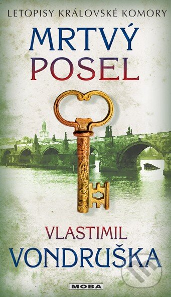 Kniha: Mrtvý posel (Vlastimil Vondruška). Moba, 2016 Kniha: Mrtvý posel (Vlastimil Vondruška). Moba, 2016