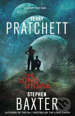 Kniha: The Long Utopia (Stephen Baxter a Terry Pratchett). Doubleday, 2015 Kniha: The Long Utopia (Stephen Baxter a Terry Pratchett). Doubleday, 2015