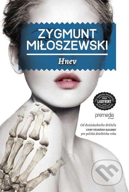 E-kniha: Hnev (Zygmunt Miłoszewski). Premedia, 2015 E-kniha: Hnev (Zygmunt Miłoszewski). Premedia, 2015
